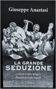 la grande seduzione - Giuseppe Anastasi